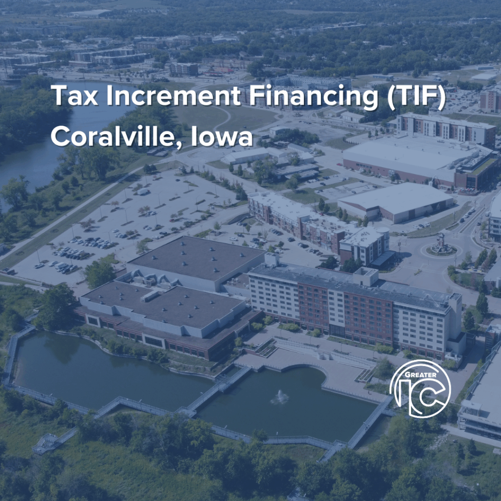 TIF DISTRICT - CORALVILLE - Greater Iowa City, Inc.