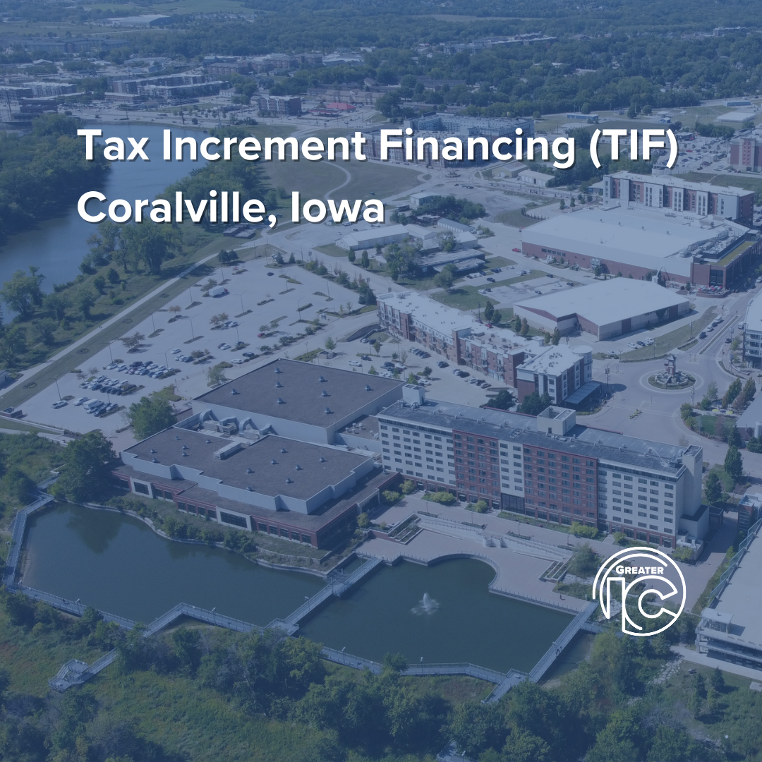 TIF DISTRICT - CORALVILLE - Greater Iowa City, Inc.