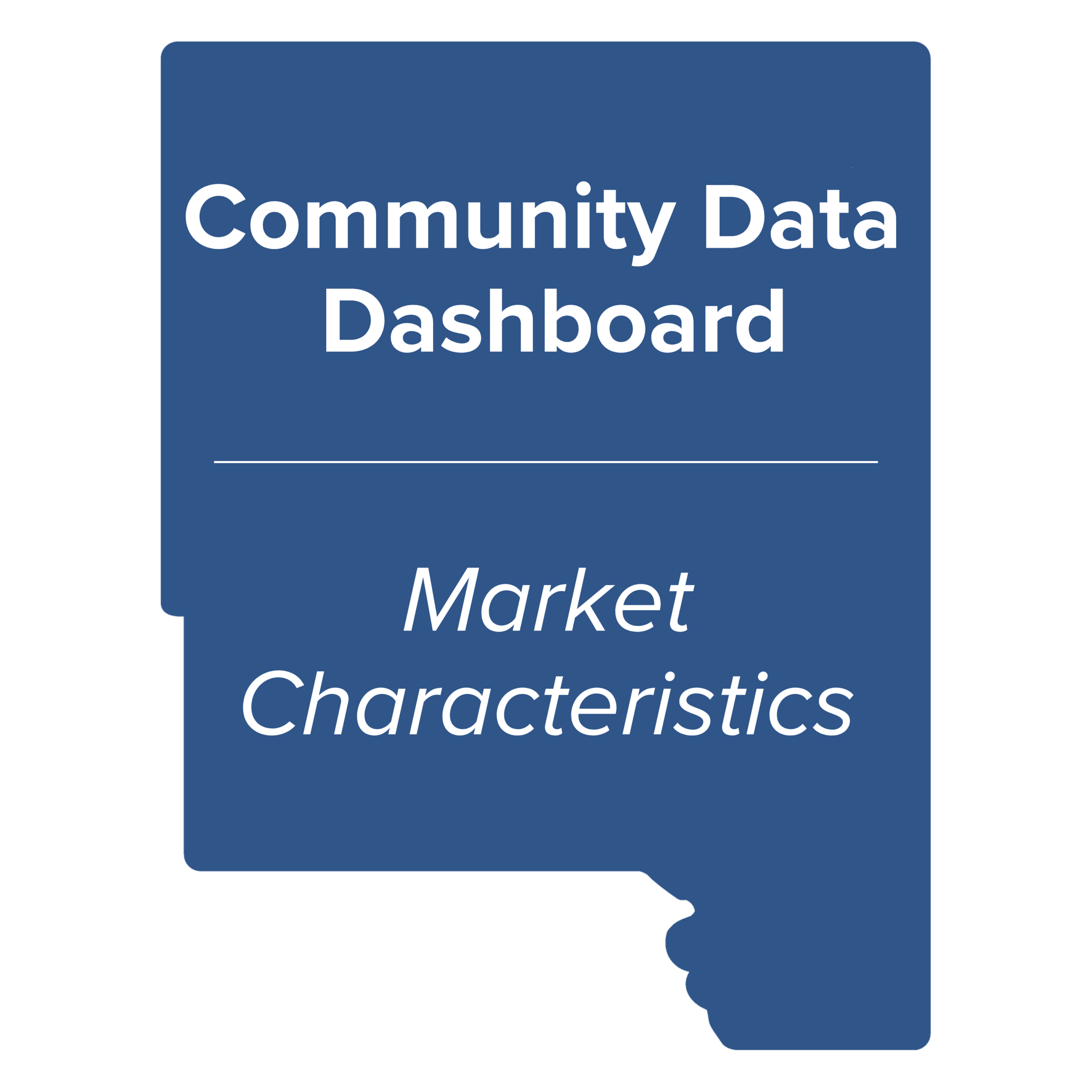 Community Data Dashboard Market Characteristics - Greater IC