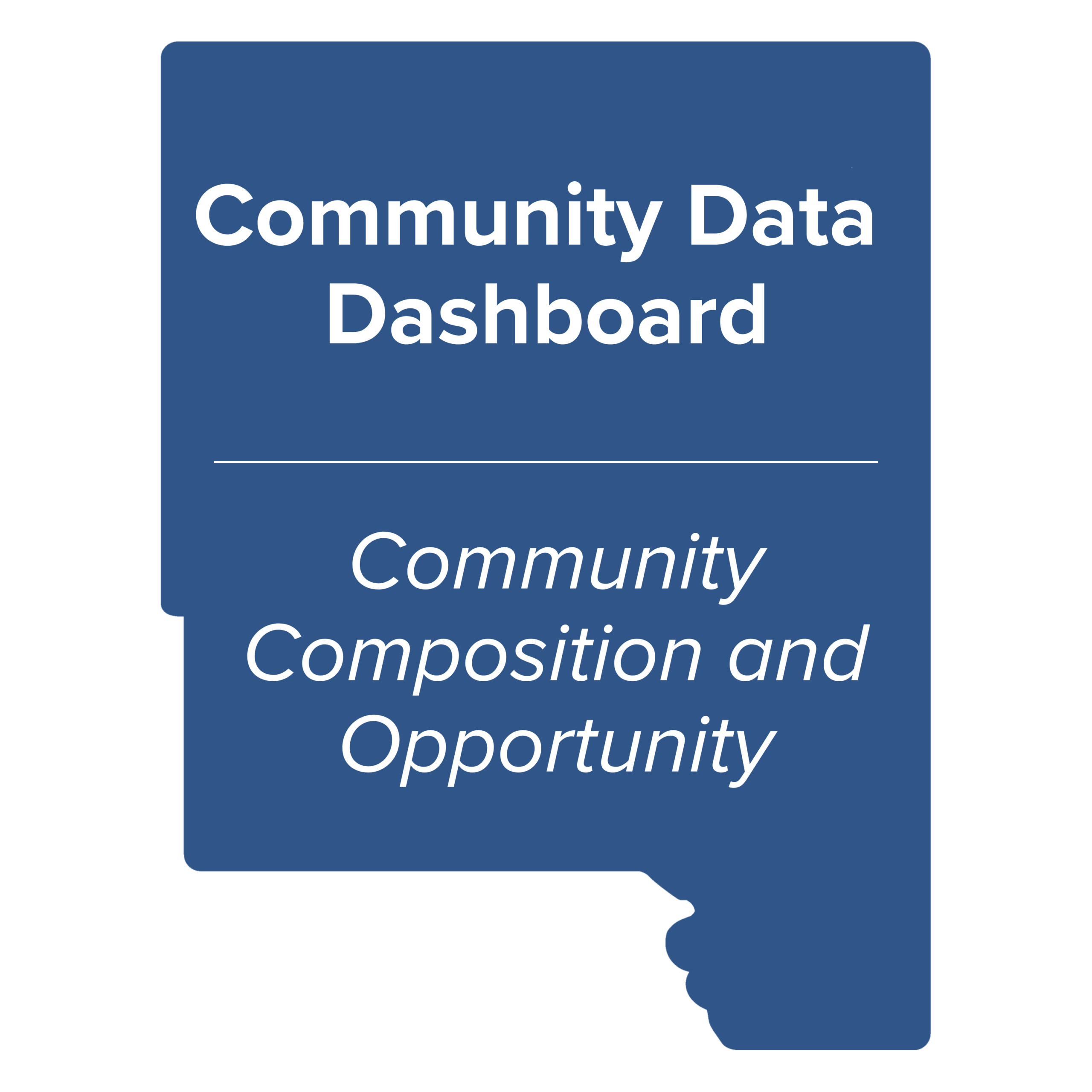 Greater Iowa City, Inc. Community Data Dashboard - Community Composition and Opportunity